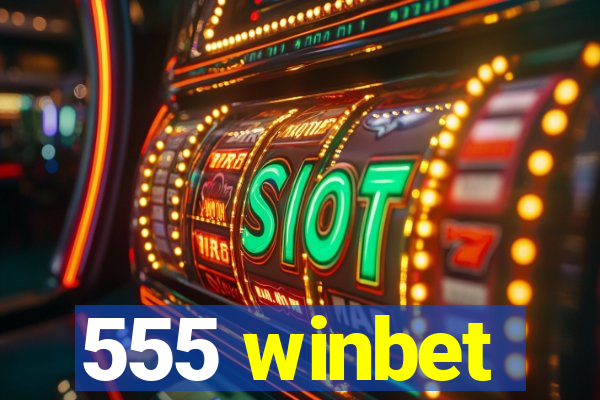 555 winbet